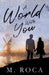 A World With You by M. Roca