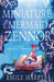 The Miniature Mermaids of Zennor by Emily Harper