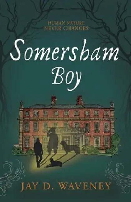 Somersham Boy by Jay D. Waveney