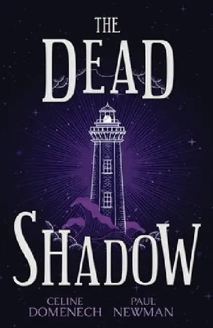 The Dead Shadow by Celine Domenech