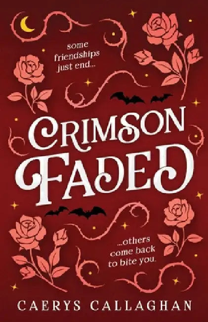 Crimson Faded by Caerys Callaghan