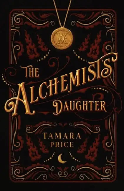 The Alchemist's Daughter by Tamara Price