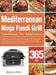 Mediterranean Ninja Foodi Grill Cookbook for Beginners by Spencer Afton