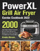 PowerXL Grill Air Fryer Combo Cookbook 2022 by Brooke Ithream