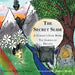 The Secret Slide: A Garden's Gate Book: The Garden of Dreams by Thomas Moore, Rebecca Moore