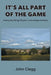 It's All Part of the Game: A story describing 30 years in the antique business by John Clegg