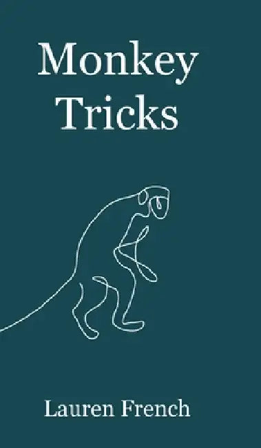 Monkey Tricks by Lauren French