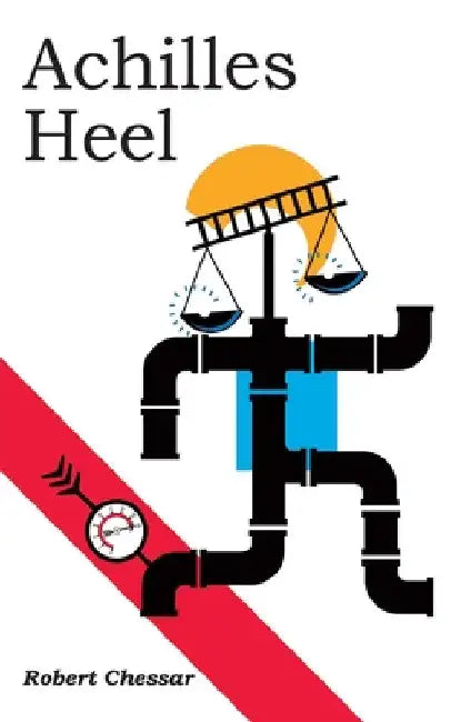Achilles Heel by Robert Chessar