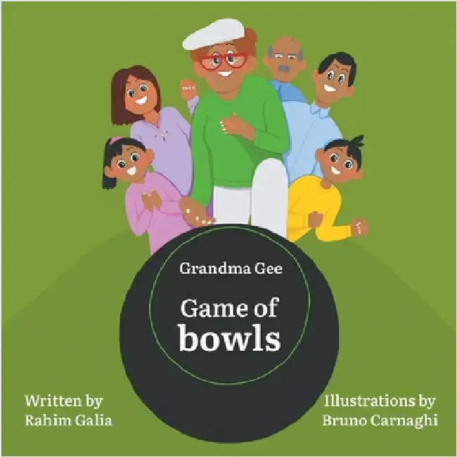 Grandma Gee: Game of Bowls by Galia, Rahim
