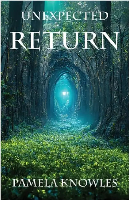 Unexpected Return by Knowles, Pamela