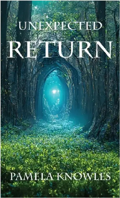 Unexpected Return by Knowles, Pamela