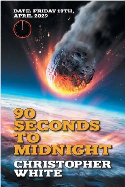 Ninety Seconds to Midnight by White, Christopher
