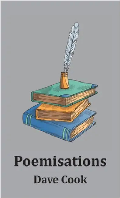 Poemisations by Cook, Dave