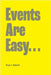 Events Are Easy... by Abbott, Paul J.