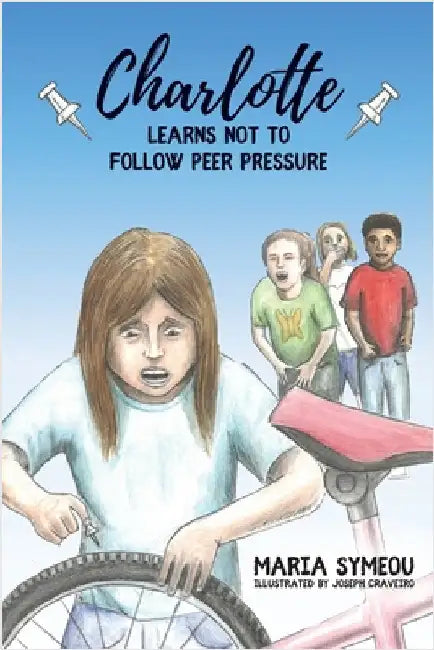 Charlotte: Learns Not to Follow Peer Pressure by Symeou, Maria