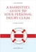 A Barrister's Guide to Your Personal Injury Claim by Benson, Julian