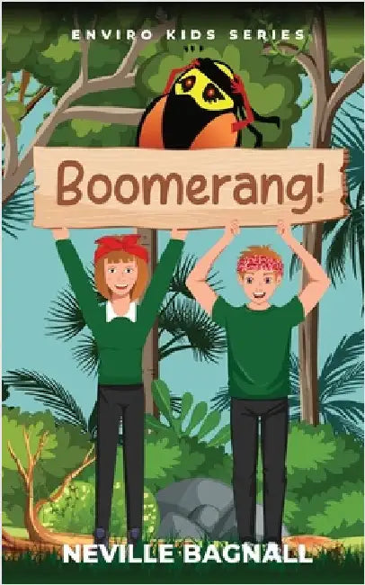 Boomerang!: The Enviro Kids by Bagnall, Neville