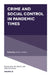 Crime and Social Control in Pandemic Times by Mathieu Deflem