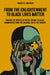 From the Enlightenment to Black Lives Matter: Tracing the Impacts of Racial Trauma in Black Communities from the Colonial Era to the Present by Ingrid R. G. Waldron