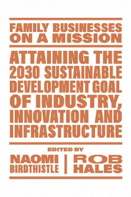 Attaining the 2030 Sustainable Development Goal of Industry, Innovation and Infrastructure by Naomi Birdthistle
