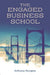 The Engaged Business School by Anthony Sturgess