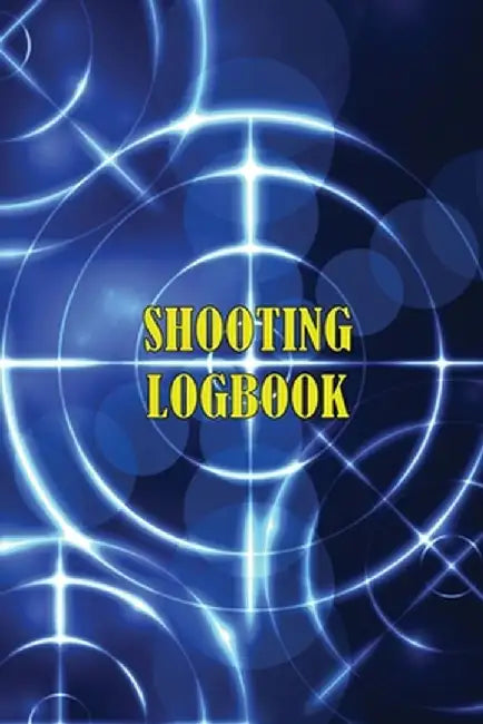 Shooting Logbook: Keep Record Date, Time, Location, Firearm, Scope Type, Ammunition, Distance, Powder, Primer, Brass, Diagram Pages Spor by Sasha Apfel