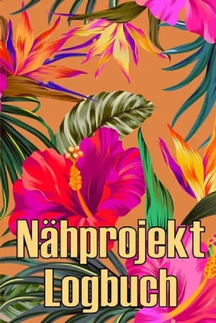 Nähprojekt Logbuch: Tägliches Buch zur Aufzeichnung von Nähaufträgen - perfekt für Nähliebhaber Perfekte Geschenkidee by Lara Von Hardenberg