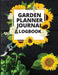 Garden Notebook and Planner: Monthly Garden Calendar & Tasks Track Vegetable Growing, Gardening Activities and Plant Details by Bill Comando