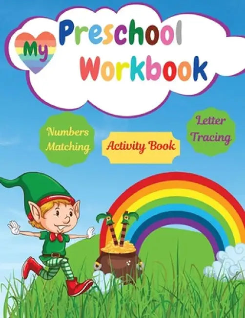 My Preschool Workbook: Math Preschool Learning Book With Letter Tracing Numbers Matching Activities For Kids by S. Warren