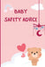 Baby Safety Advice Tips: Must Have Guide to Keeping Your Baby Safe/ Educates and Advises Parents on the Best Effective Methods for Keeping Thei by Russ West
