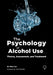 The Psychology of Alcohol Use: Theory, Assessment, and Treatment by Miles Cox