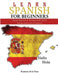 Learn Spanish for Beginners: Speak Spanish In 30 Days With Short Stories and a lot of Lessons by Romero de la Ossa