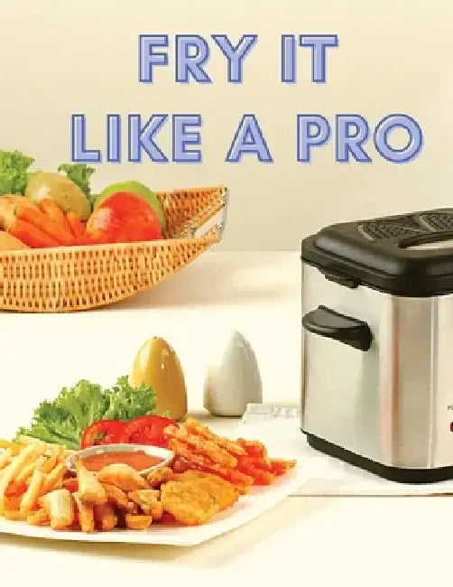 Fry It Like A Pro: Incredible 101 Recipes for the Deep Fryer by Sas Association