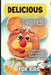 Delicious Dessert Recipes: Learn to Bake with over 30 Easy Recipes for Cookies, Muffins, Cupcakes and More! (Super Simple Kids Cookbooks) by Emily Soto