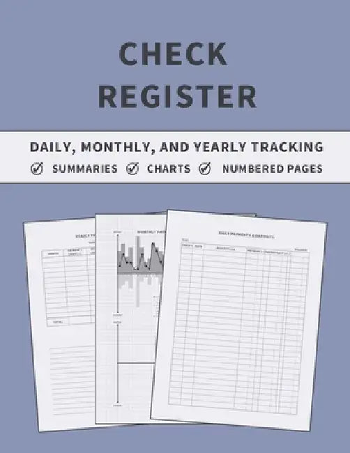 Check Register: Accounting Ledger Book for Daily, Monthly, and Yearly Bookkeeping of Payments, Deposits, and Finances for Small Busine by Anastasia Finca