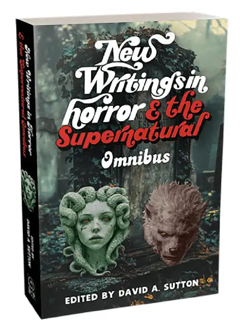 New Writings in Horror & Supernatural Omnibus