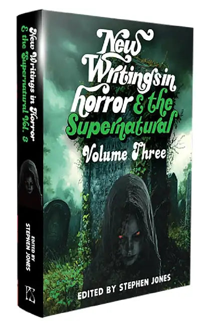 New Writings in Horror & Supernatural Volume 3 by Stephen Jones