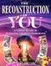 The Reconstruction of You: A Vision Board & Personal Growth Workbook for Reflection, Reinvention, and Meaningful Personal Direction Through Guided Wri by Niky Jadesson