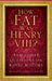 How Fat Was Henry VIII?: And Other Questions on Royal History by Raymond Lamont-Brown