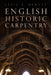 English Historic Carpentry by Cecil A. Hewett