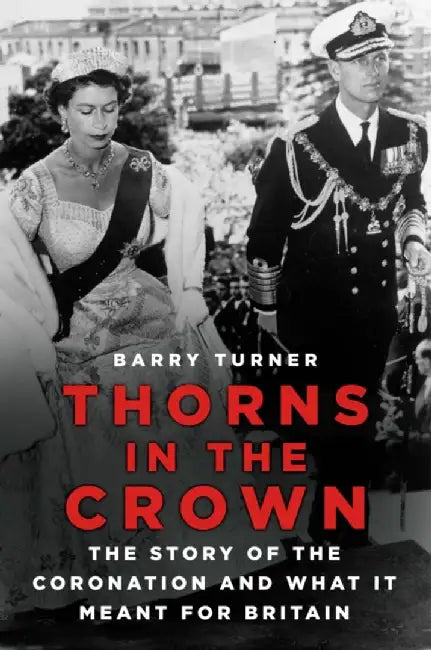 Thorns in the Crown by Barry Turner