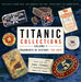 Titanic Collections Volume 1: Fragments of History: The Ship Volume 1 by Mike Beatty