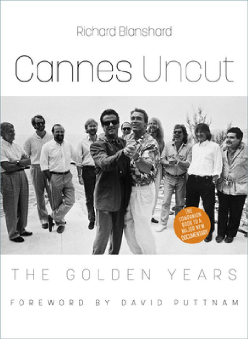 Cannes Uncut: The Golden Years
