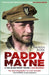 Paddy Mayne: LT Col Blair 'Paddy' Mayne, 1 SAS Regiment by Hamish Ross