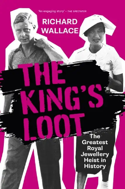 The King's Loot by Richard Wallace