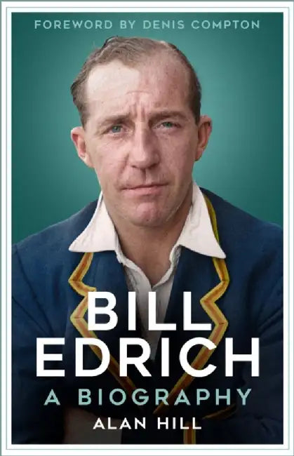 Bill Edrich by Alan Hill