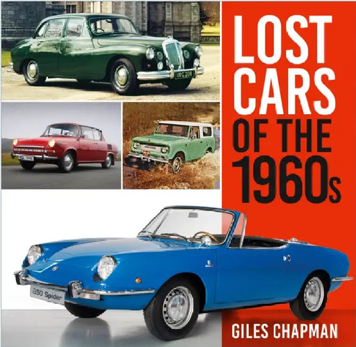 Lost Cars of the 1960s by Giles Chapman