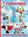Christmas Activity book for kids ages 6-12: 100 Fun Activities: Coloring Pages, Sudoku Puzzle, Maze Game Book, Word Search, Dot to Dot Holiday Best Gi by Estelle Designs