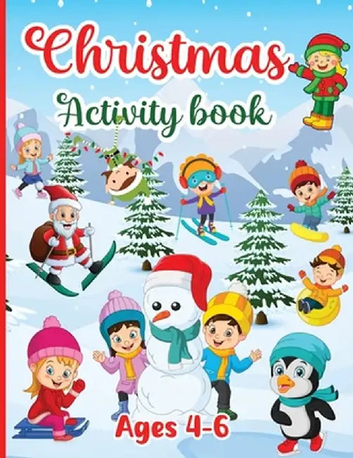 Christmas Activity Book for kids Ages 4-6: Workbook for Children Boys & Girls with 150 Activities: Coloring, Dot to Dot, Tracing, Mazes Games, Logic P by Estelle Designs