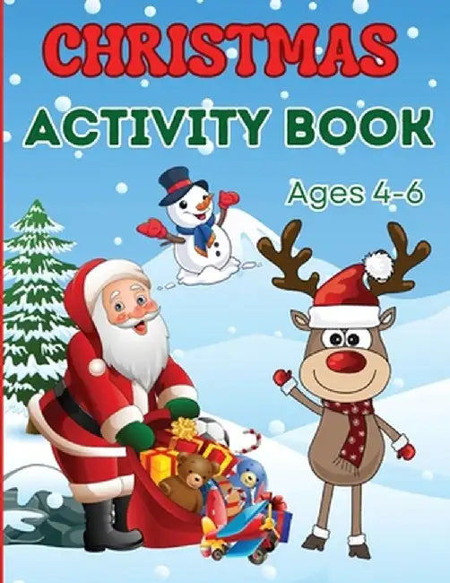 Christmas Activity Book for Kids Ages 4-6: Children Workbook Games Activities: Coloring, Mazes, Spot The Difference, Tracing, Counting, Dot to Dot, Dr by Estelle Designs